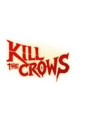 Kill The Crows Steam РУ+UA+KZ+СНГ