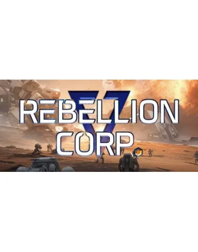 Rebellion Corporation * STEAM RU АВТО 0