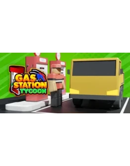 Gas Station Tycoon * STEAM RU АВТО 0