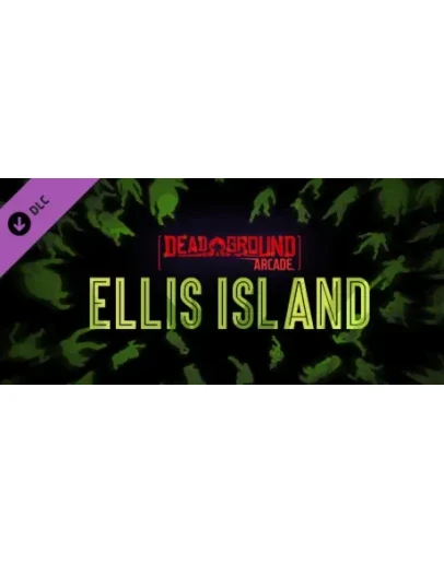 Dead Ground Arcade - Ellis Island STEAM GIFT РОССИЯ