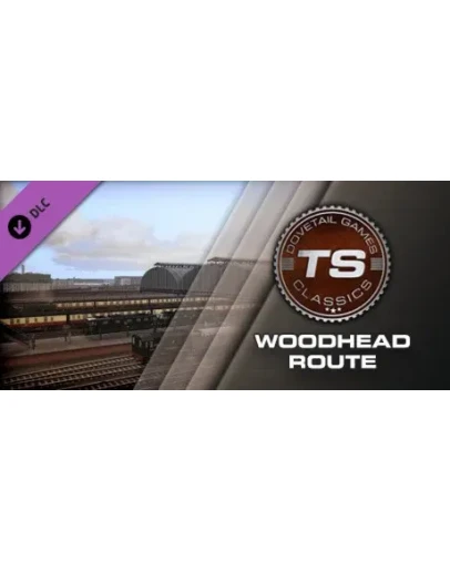 Train Simulator Woodhead Route Add-On (Steam/RoW)
