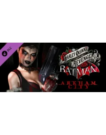 Batman Arkham City: Harley Quinn's Revenge DLC Steam