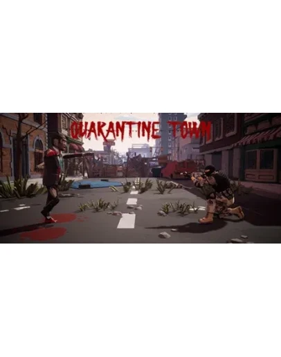 Quarantine Town * STEAM RU АВТО 0