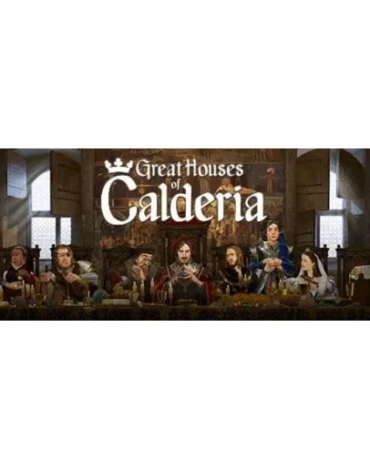 Great Houses of Calderia - STEAM GIFT РОССИЯ