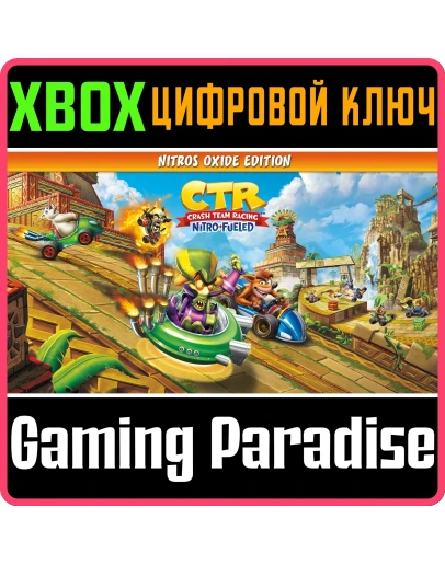 CRASH TEAM RACING NITRO-FUELED - NITROS OXIDE XBOX