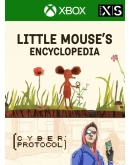 LITTLE MOUSE'S ENCYCLOPEDIA + CYBER PROTOCOLXBOX КЛЮЧ