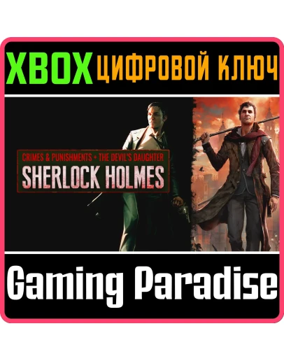 SHERLOCK HOLMES: CRIMES + Devil's (2 ИГРЫ)XBOX КЛЮЧ