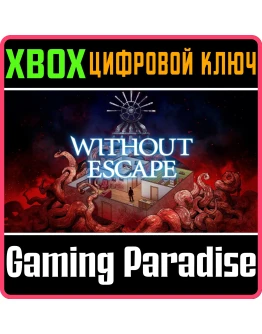 WITHOUT ESCAPE: CONSOLE EDITIONXBOX ONE/XSКЛЮЧ