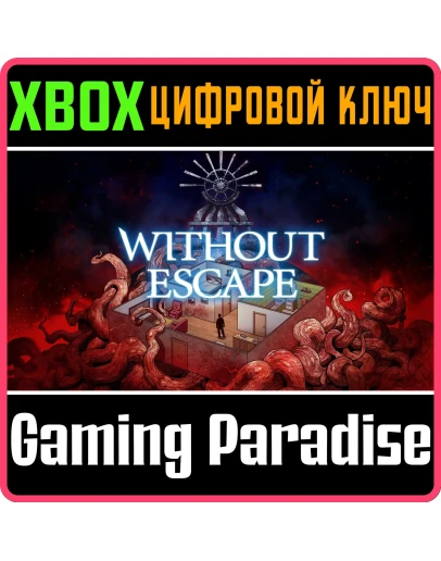 WITHOUT ESCAPE: CONSOLE EDITIONXBOX ONE/XSКЛЮЧ
