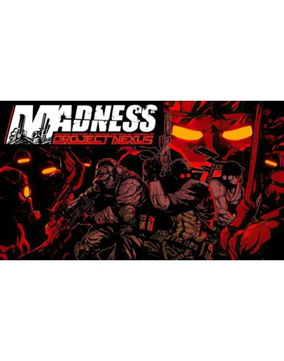 MADNESS: Project Nexus Steam/GlobalCashBack