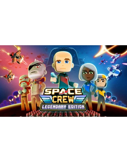 Space Crew Legendary Edition Steam/Global