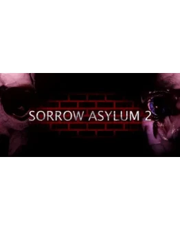 Sorrow Asylum 2 * STEAM RU АВТО 0