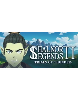 Shalnor Legends 2: Trials of Thunder * STEAM RU