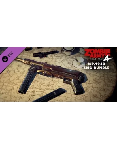 Zombie Army 4: MP.1940 SMG Bundle DLC - STEAM RU