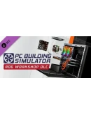 PC Building Simulator Maxed Out Edition +9 DLCSTEAM