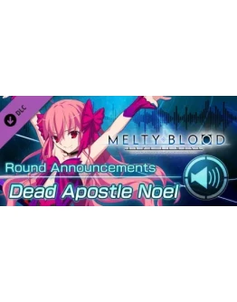 MELTY BLOOD: TYPE LUMINA - Dead Apostle Noel Round Anno