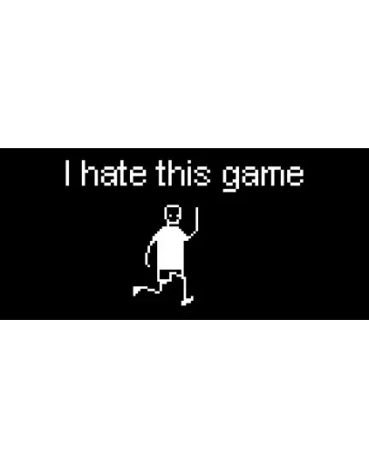 I hate this game * STEAM RU АВТО 0