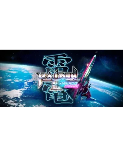 Raiden III x MIKADO MANIAX АВТОДОСТАВКА STEAM РОССИЯ