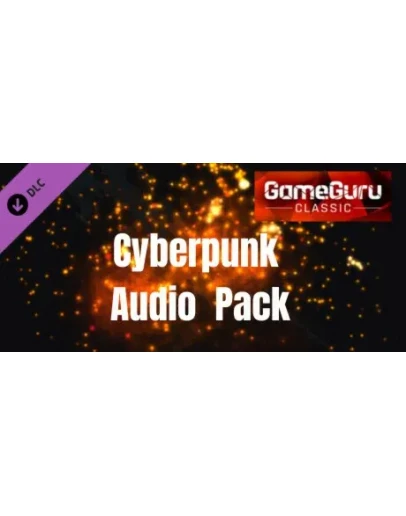 GameGuru - Cyberunk Audio Pack DLC STEAM GIFT РОССИЯ