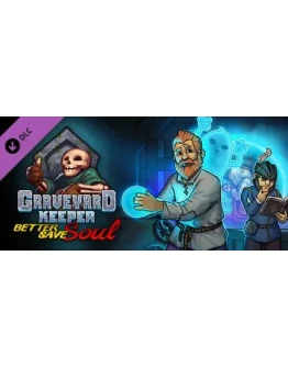 Graveyard Keeper - Better Save Soul (DLC) STEAM КЛЮЧ