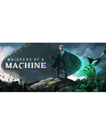 Whispers of a Machine STEAM КЛЮЧ РОССИЯ + СНГ Whispers of a Machine STEAM КЛЮЧ РОССИЯ + СНГ