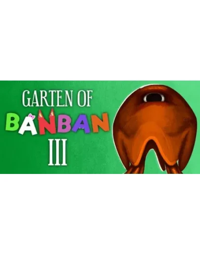 Garten of Banban 3 * STEAM RU АВТО 0