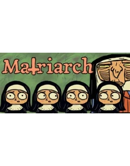 The Matriarch * STEAM РОССИЯ АВТОДОСТАВКА 0 КАРТЫ