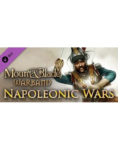 Mount &amp Blade: Warband - Napoleonic Wars DLC
