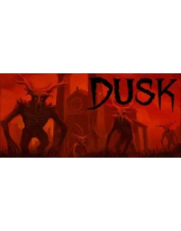 DUSK * STEAM РОССИЯ АВТОДОСТАВКА 0 КАРТЫ