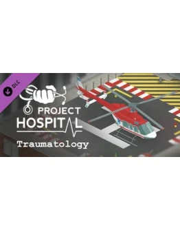Project Hospital - Traumatology Department DLC