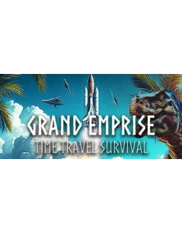 Grand Emprise: Time Travel Survival * STEAM RU