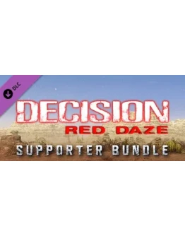 Decision: Red Daze Supporter Bundle DLC * STEAM RU