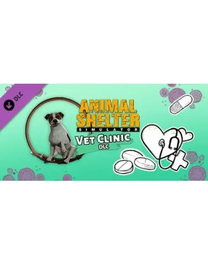Animal Shelter - Vet Clinic DLC * STEAM RU АВТО 0