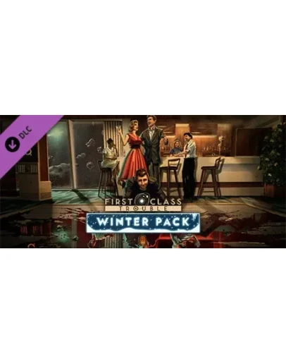 First Class Trouble Winter Pack DLC * STEAM RU