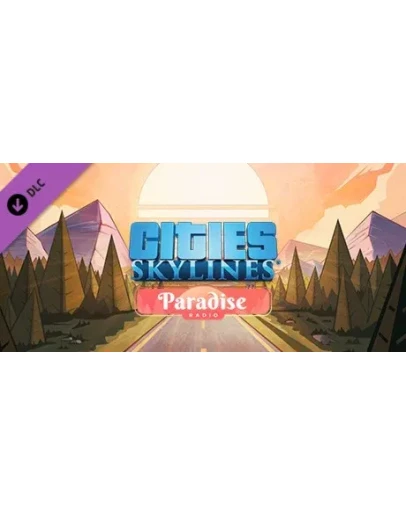 Cities: Skylines - Paradise Radio DLC * STEAM RU