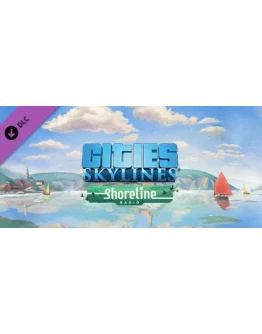 Cities: Skylines - Shoreline Radio DLC * STEAM RU