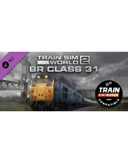 Train Sim World: BR Class 31 Loco Add-On - TSW2 &amp TSW3