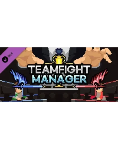 Teamfight Manager - Donationware Tier 2 DLC