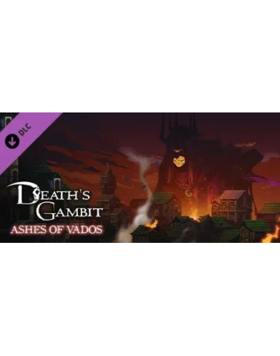 Death's Gambit: Afterlife - Ashes of Vados DLC
