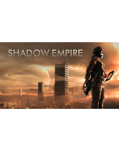 Shadow Empire Steam Ключ Весь мир
