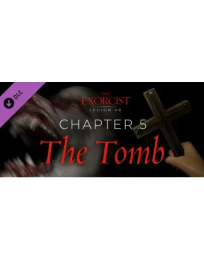 The Exorcist: Legion VR - Chapter 5: The Tomb STEAM