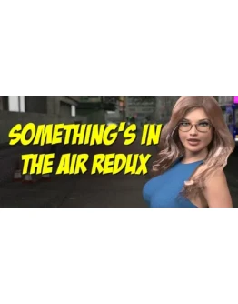 Something's In The Air Redux АВТОДОСТАВКА STEAM GIFT