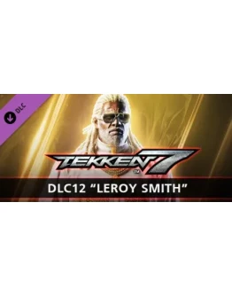 TEKKEN 7 - DLC12: Leroy Smith * STEAM RU АВТО 0