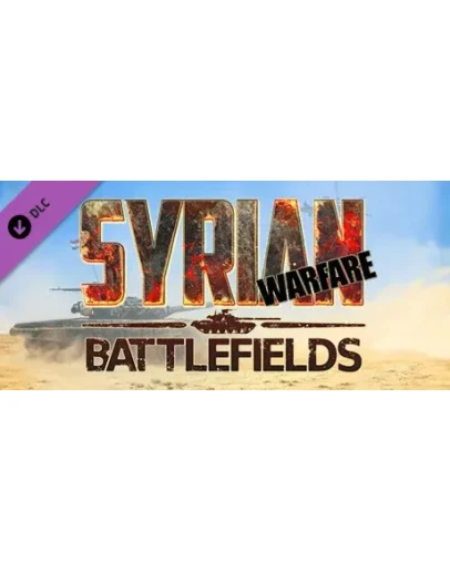 Syrian Warfare: Battlefields DLC * STEAM RU