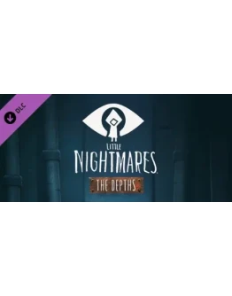 Little Nightmares - The Depths DLC * STEAM RU
