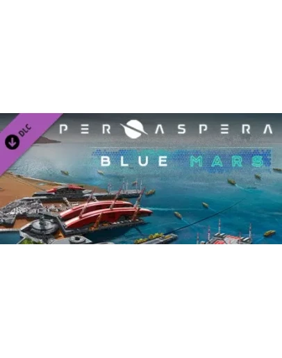 Per Aspera: Blue Mars DLC * STEAM RU АВТО 0