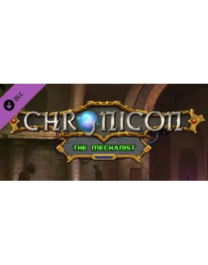 Chronicon - The Mechanist DLC * STEAM RU АВТО 0