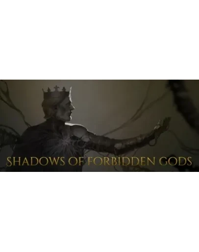 Shadows of Forbidden Gods * STEAM RU АВТО 0