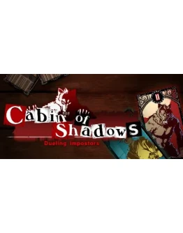 Cabin of Shadows Dueling Impostors STEAM GIFT РОССИЯ