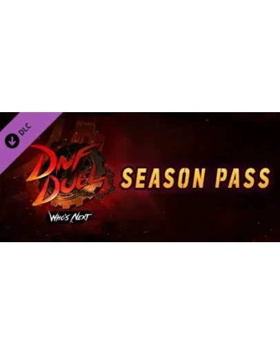 DNF Duel - Season Pass DLC * STEAM RU АВТО 0